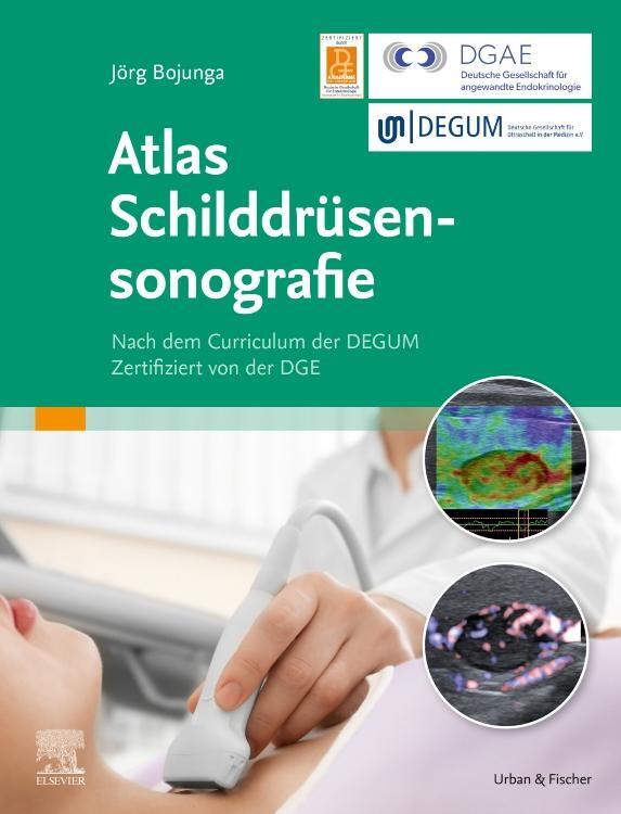Cover: 9783437218873 | Atlas Schilddrüsensonografie | Jörg Bojunga | Buch | XII | Deutsch