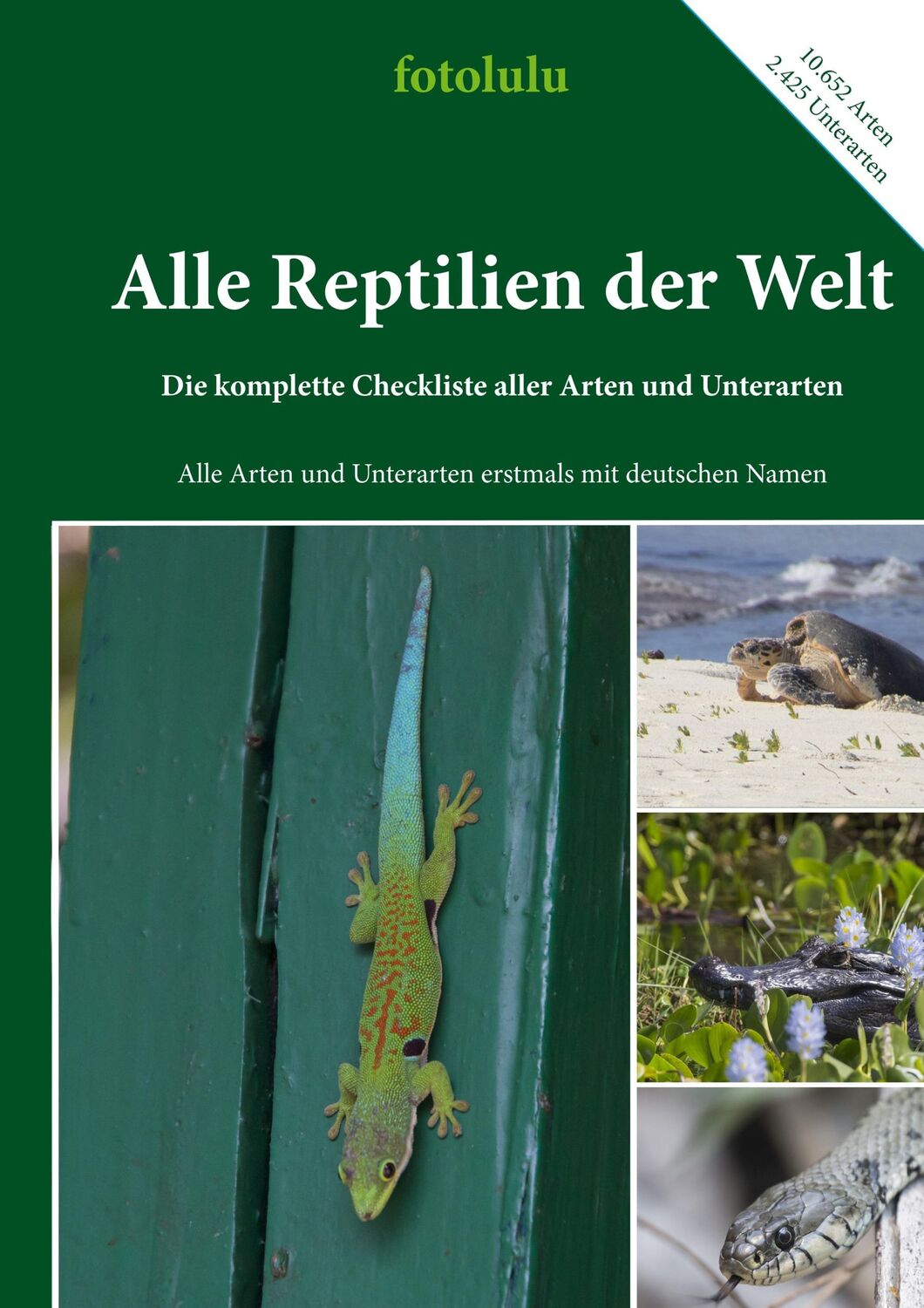 Cover: 9783752822663 | Alle Reptilien der Welt | Fotolulu | Taschenbuch | Paperback | 700 S.