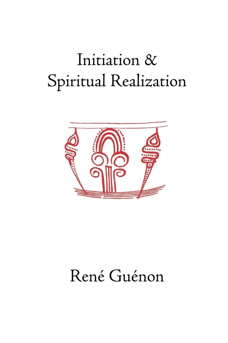 Cover: 9780900588358 | Initiation and Spiritual Realization | Rene Guenon | Taschenbuch