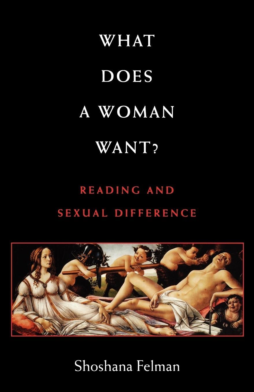 Cover: 9780801846205 | What Does a Woman Want? | Reading and Sexual Difference | Felman