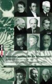Cover: 9783865202574 | München leuchtet für die Wissenschaft. Bd.1 | Leutheusser (u. a.)