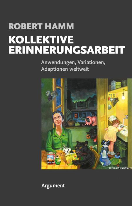 Cover: 9783867545211 | Kollektive Erinnerungsarbeit | Robert Hamm | Taschenbuch | Deutsch