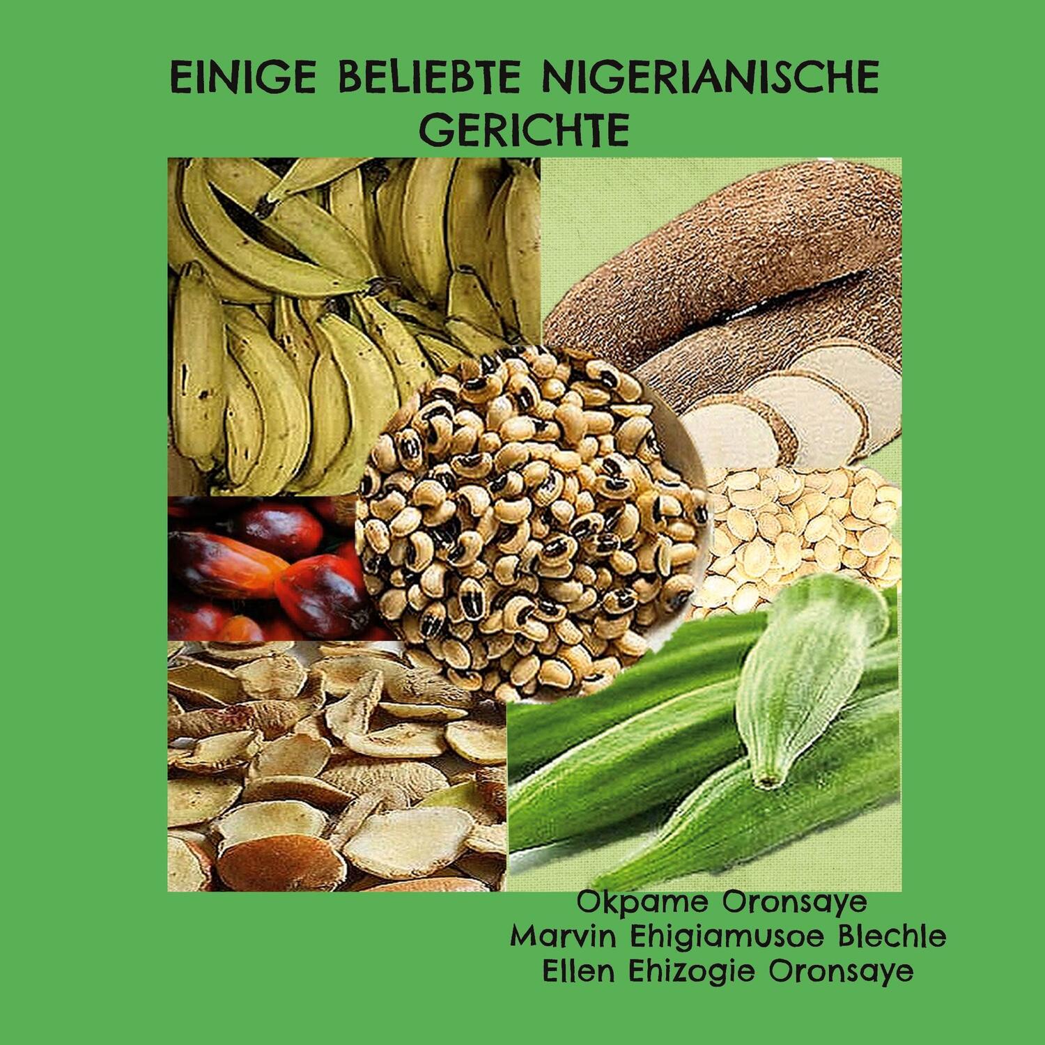 Cover: 9783756294947 | Einige beliebte nigerianische Gerichte | Okpame Oronsaye (u. a.)