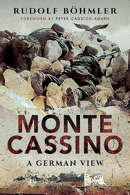 Cover: 9781526781611 | Monte Cassino | A German View | Rudolf Bohmler | Taschenbuch | 2020