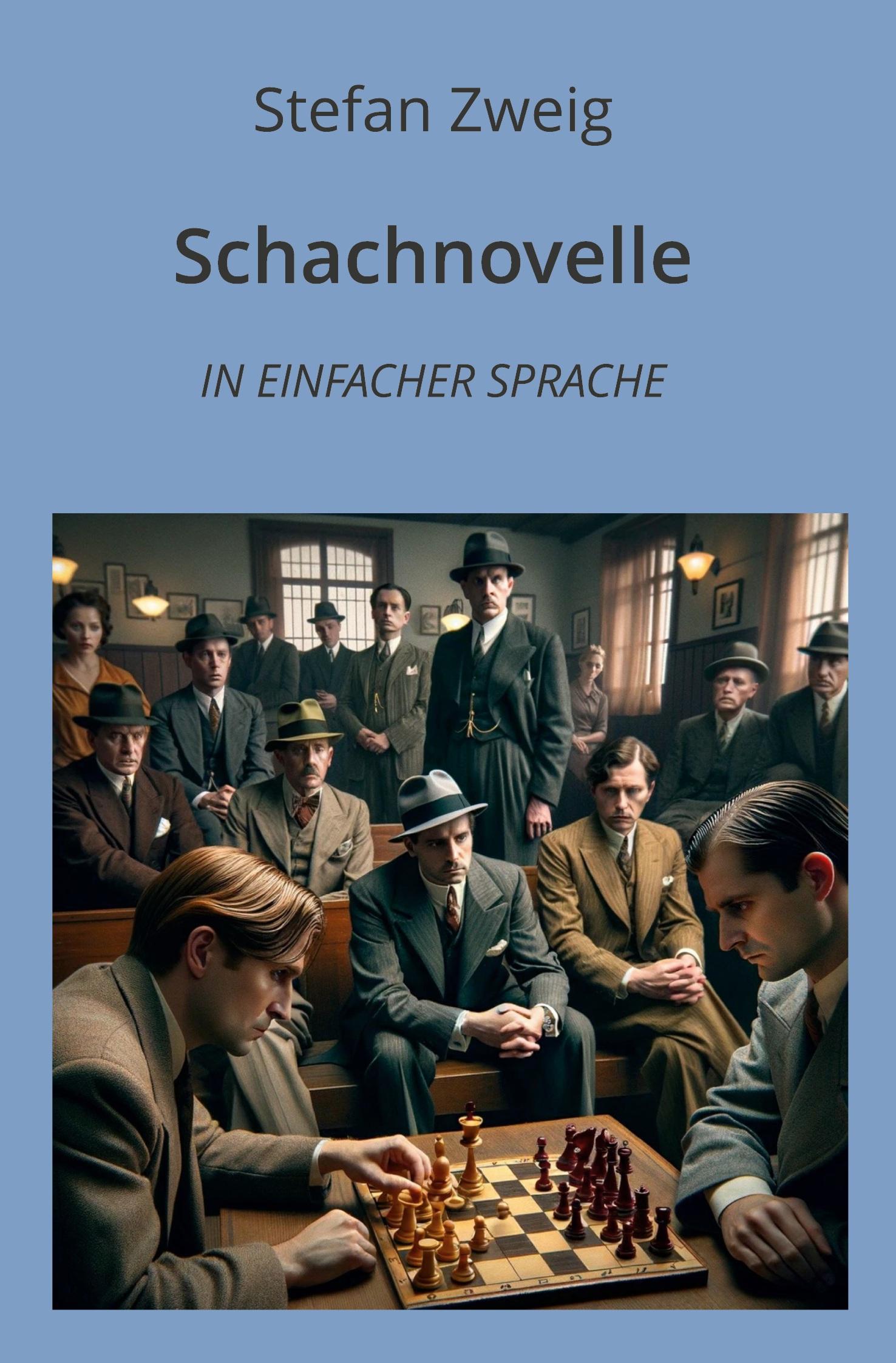 Cover: 9783759230515 | Schachnovelle: In Einfacher Sprache | Stefan Zweig | Taschenbuch