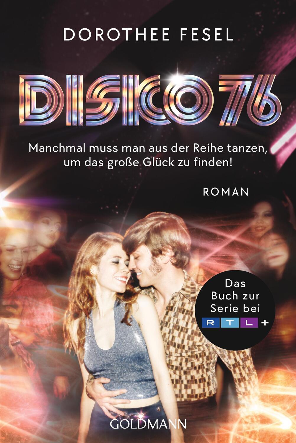 Cover: 9783442495481 | Disko 76 | Das Buch zur Serie bei RTL | Dorothee Fesel | Taschenbuch