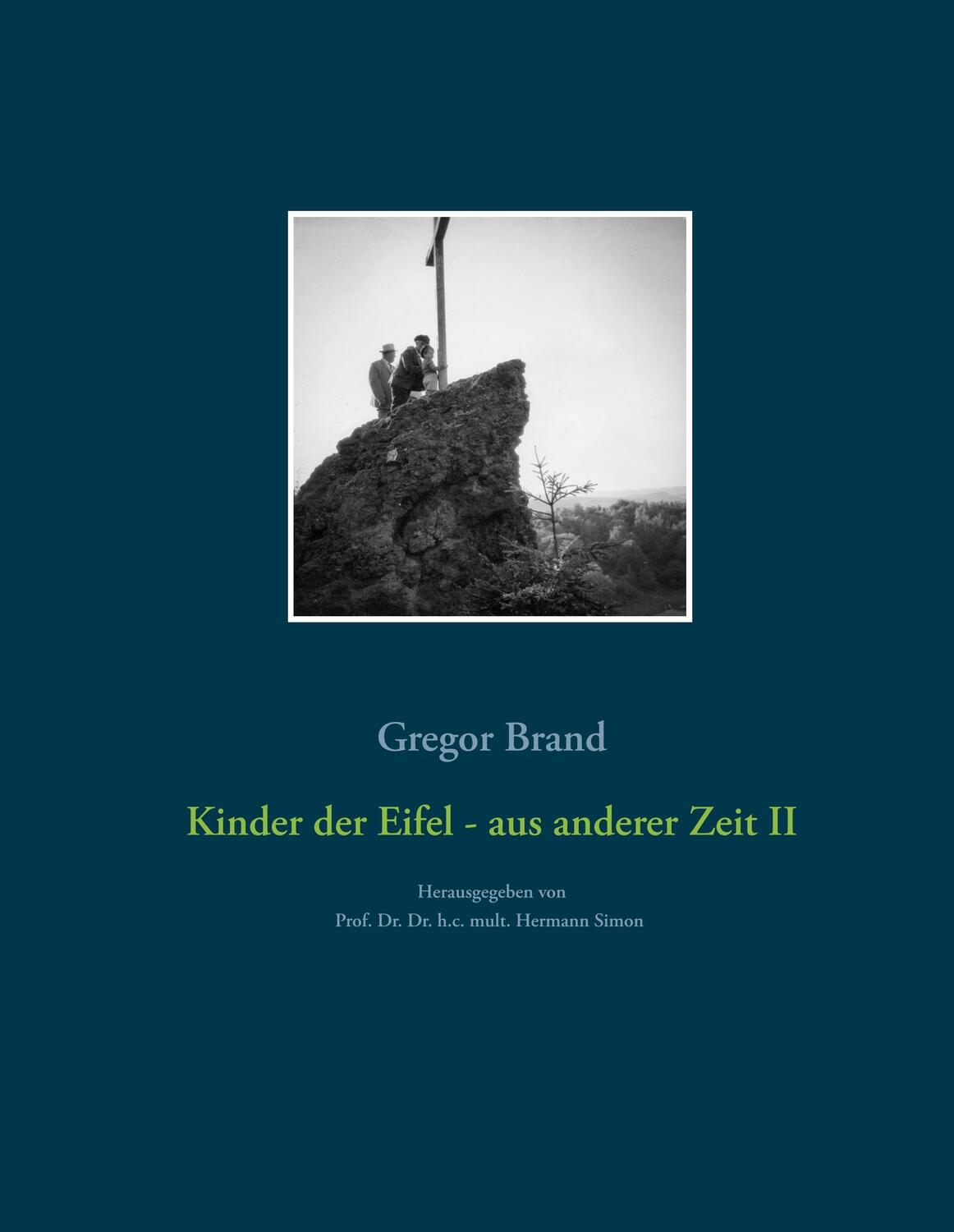 Cover: 9783752830842 | Kinder der Eifel - aus anderer Zeit II | Gregor Brand | Buch | 520 S.