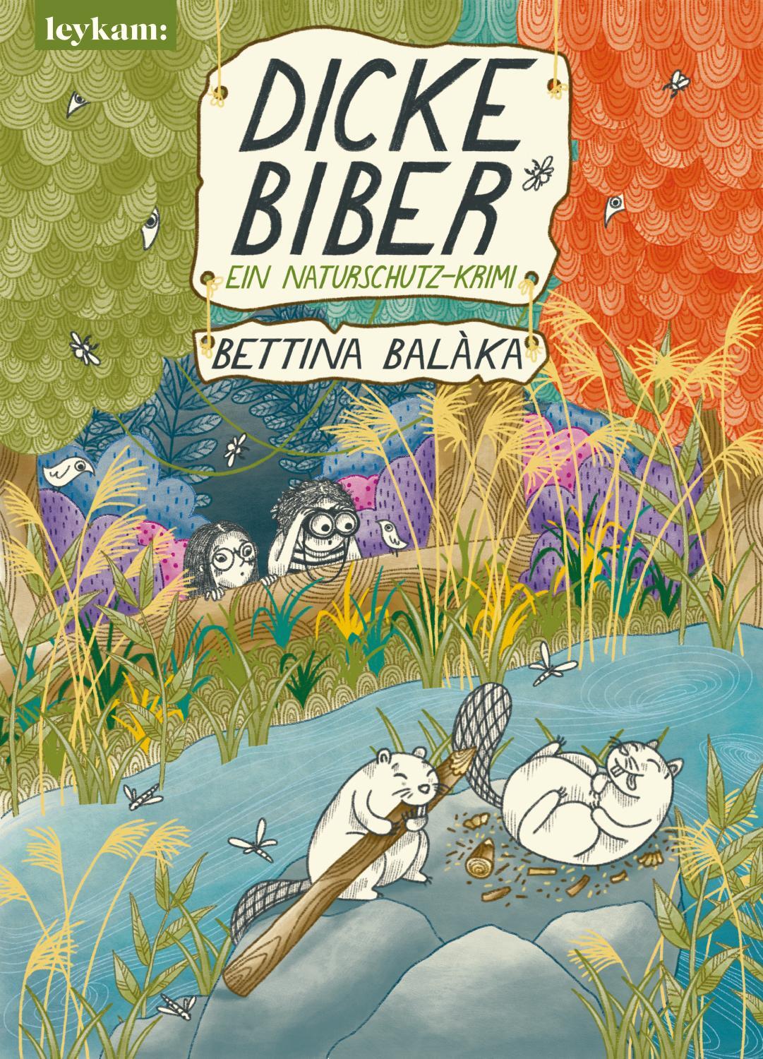 Cover: 9783701181988 | Dicke Biber | Ein Naturschutzkrimi | Bettina Balàka | Buch | Deutsch