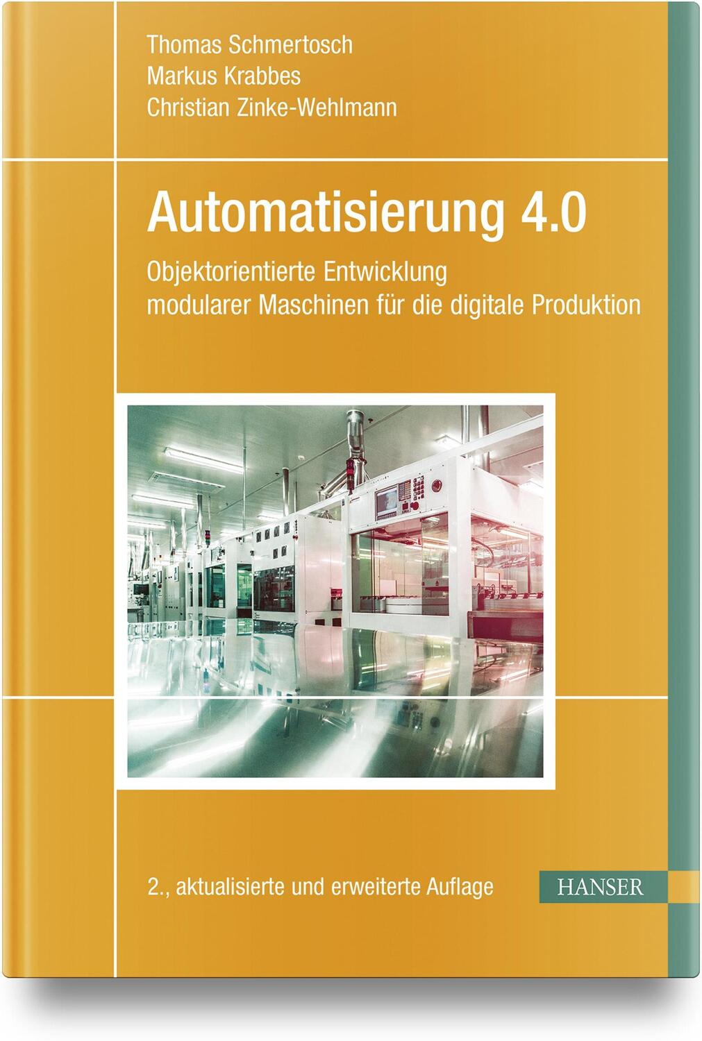Cover: 9783446476547 | Automatisierung 4.0 | Thomas Schmertosch (u. a.) | Buch | 316 S.