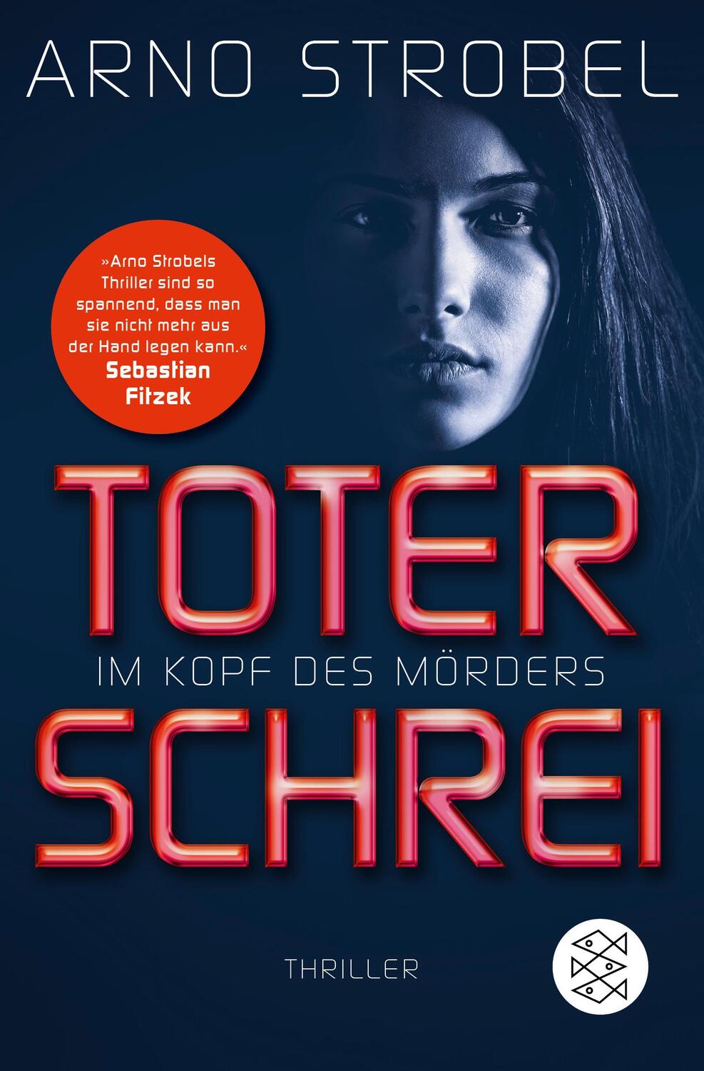 Cover: 9783596702060 | Im Kopf des Mörders - Toter Schrei | Thriller | Arno Strobel | Buch