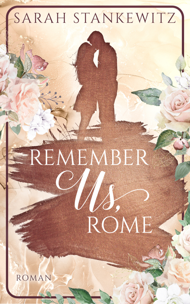 Cover: 9783969663905 | Remember Us, Rome | Sarah Stankewitz | Taschenbuch | 328 S. | Deutsch