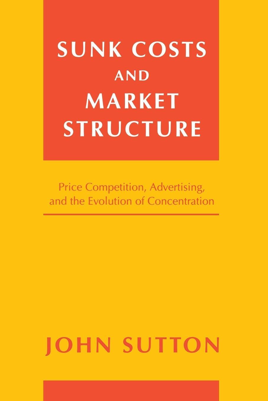 Cover: 9780262693585 | Sunk Costs and Market Structure | John Sutton | Taschenbuch | Englisch
