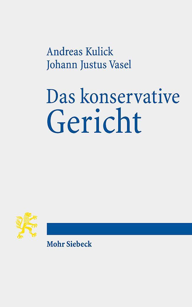 Cover: 9783161606540 | Das konservative Gericht | Andreas Kulick (u. a.) | Taschenbuch | IX