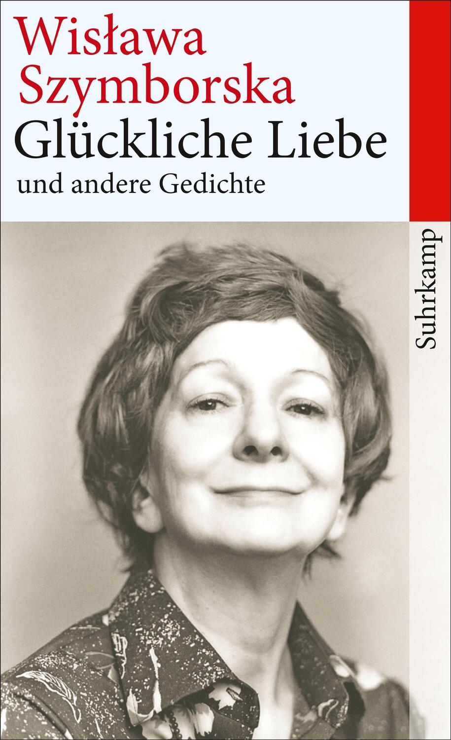 Cover: 9783518465585 | Glückliche Liebe und andere Gedichte | Wislawa Szymborska | Buch