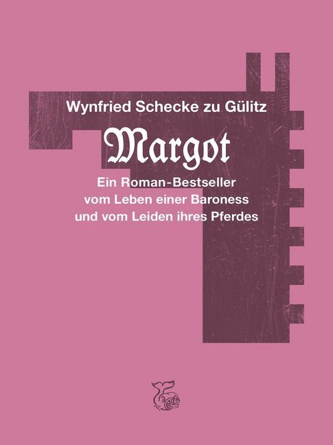 Cover: 9783903124103 | Margot | Wynfried Schecke zu Gülitz (u. a.) | Buch | 48 S. | Deutsch