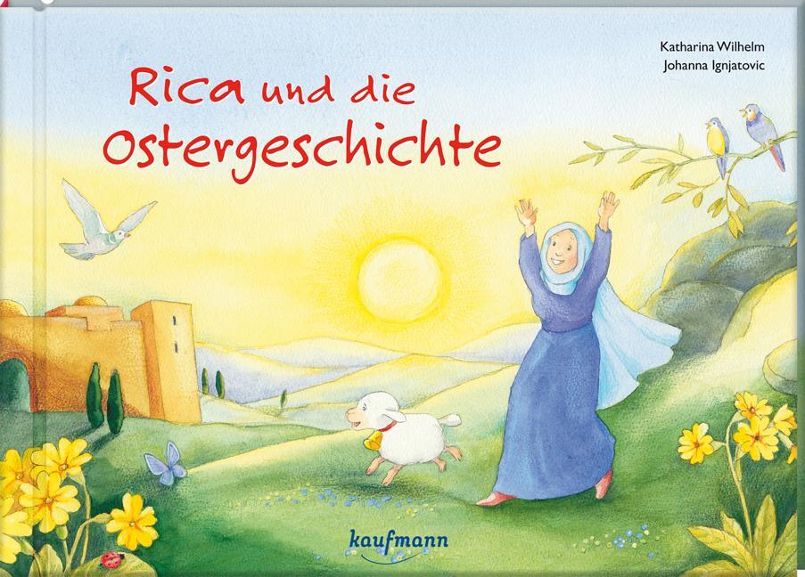 Cover: 9783780664082 | Rica und die Ostergeschichte | Katharina Wilhelm | Buch | 25 S. | 2021