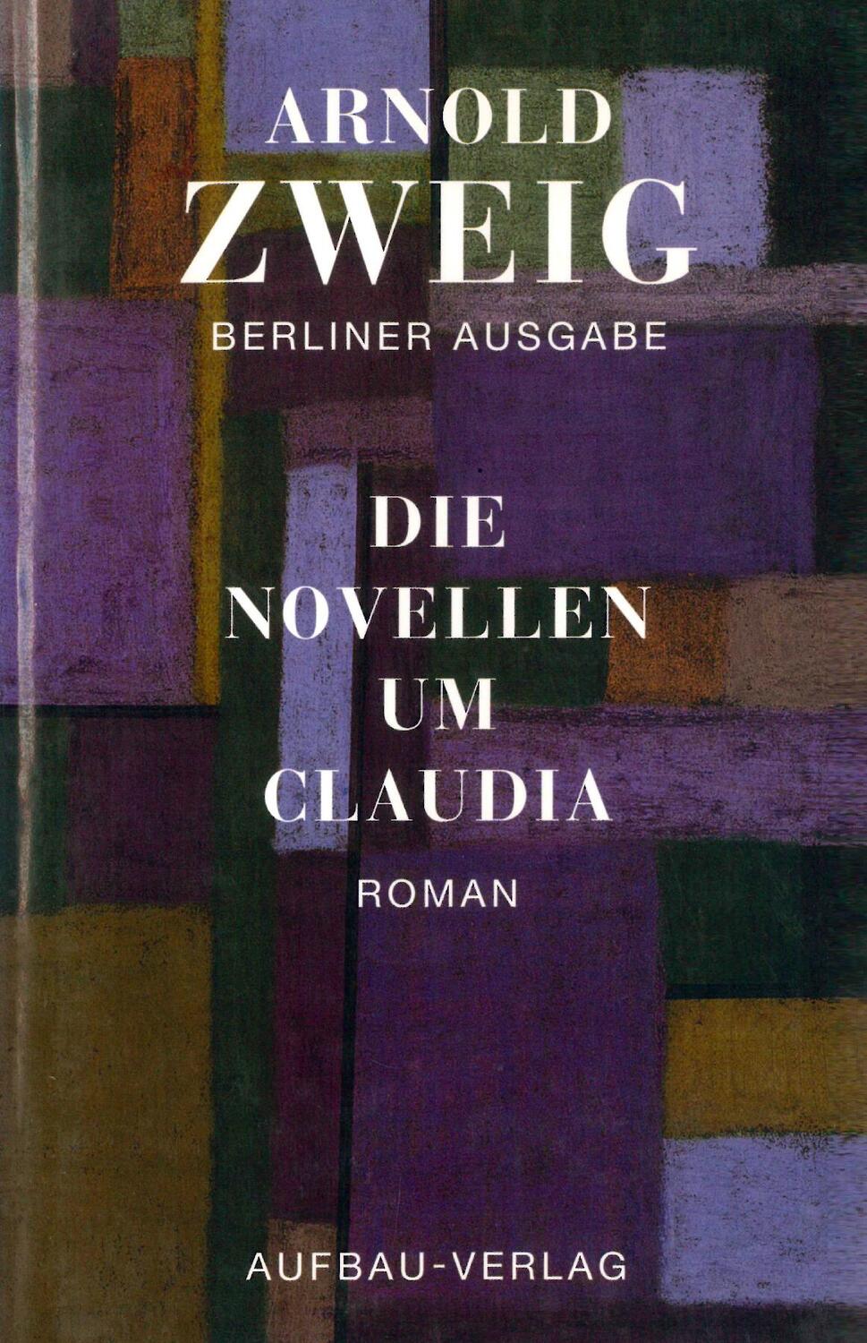 Cover: 9783351034016 | Die Novellen um Claudia | Roman. Berliner Ausgabe, Band I/1 | Zweig