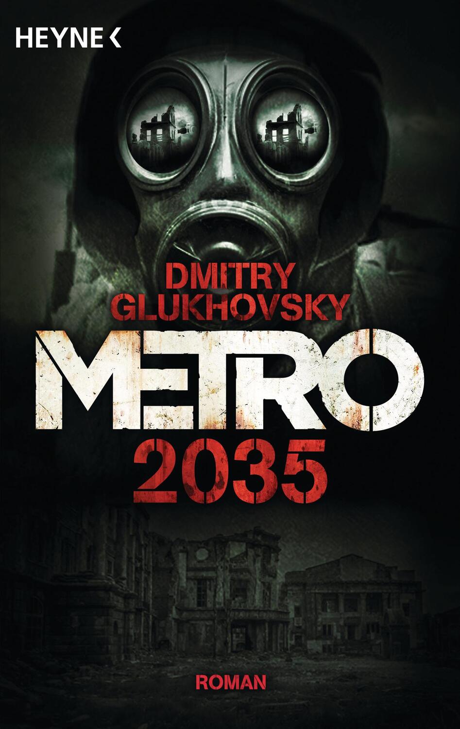 Cover: 9783453319028 | Metro 2035 | Dmitry Glukhovsky | Taschenbuch | METRO-Romane | 800 S.