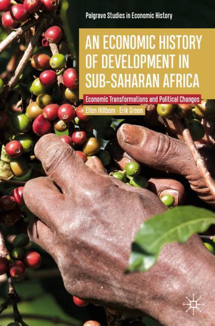 Cover: 9783030140076 | An Economic History of Development in sub-Saharan Africa | Taschenbuch