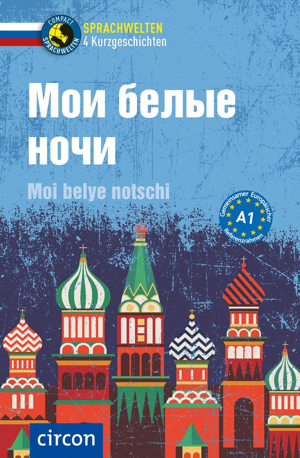 Cover: 9783817421640 | Moi belye notschi | Russisch A1 | Anna Shakotko (u. a.) | Taschenbuch