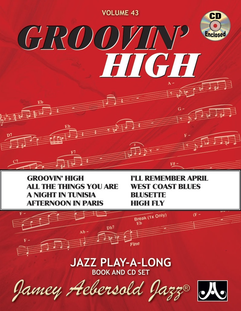 Cover: 635621000438 | Groovin' High | Jazz Play-Along Vol.43 | Jamey Aebersold Play-A-Long