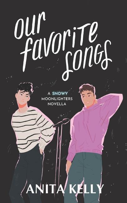 Cover: 9781737229810 | Our Favorite Songs: A Moonlighters novella | Anita Kelly | Taschenbuch