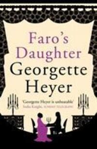 Cover: 9780099585589 | Faro's Daughter | Gossip, scandal and an unforgettable Regency romance