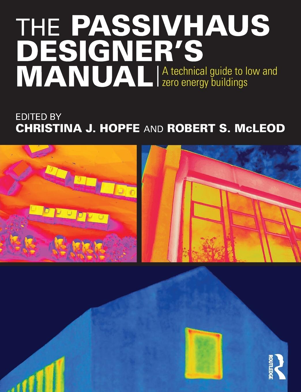 Cover: 9780415522694 | The Passivhaus Designer's Manual | Christina Hopfe (u. a.) | Buch