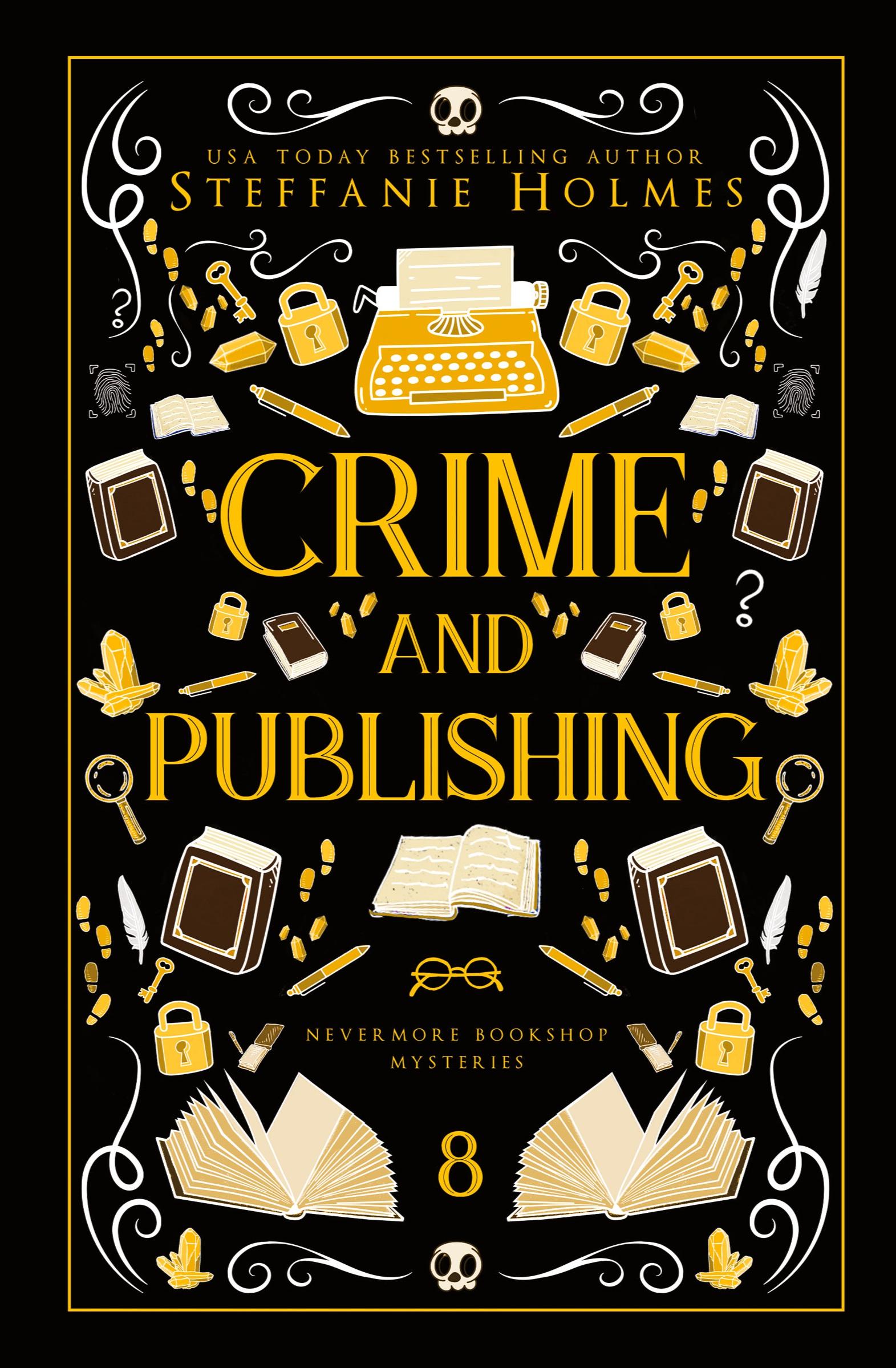 Cover: 9781991099402 | Crime and Publishing | Luxe paperback edition | Steffanie Holmes