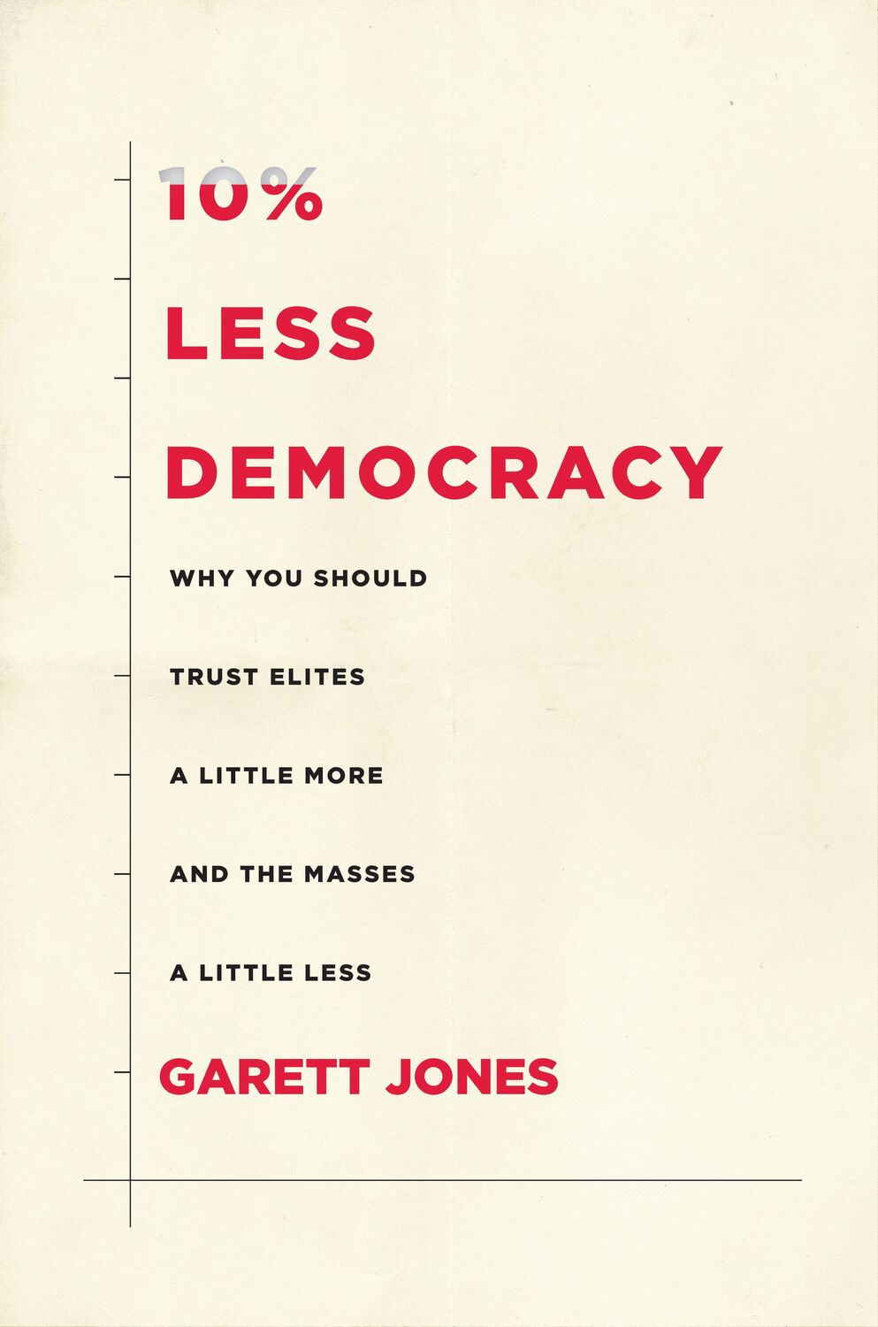 Cover: 9781503628977 | 10% Less Democracy | Garett Jones | Taschenbuch | Englisch | 2021