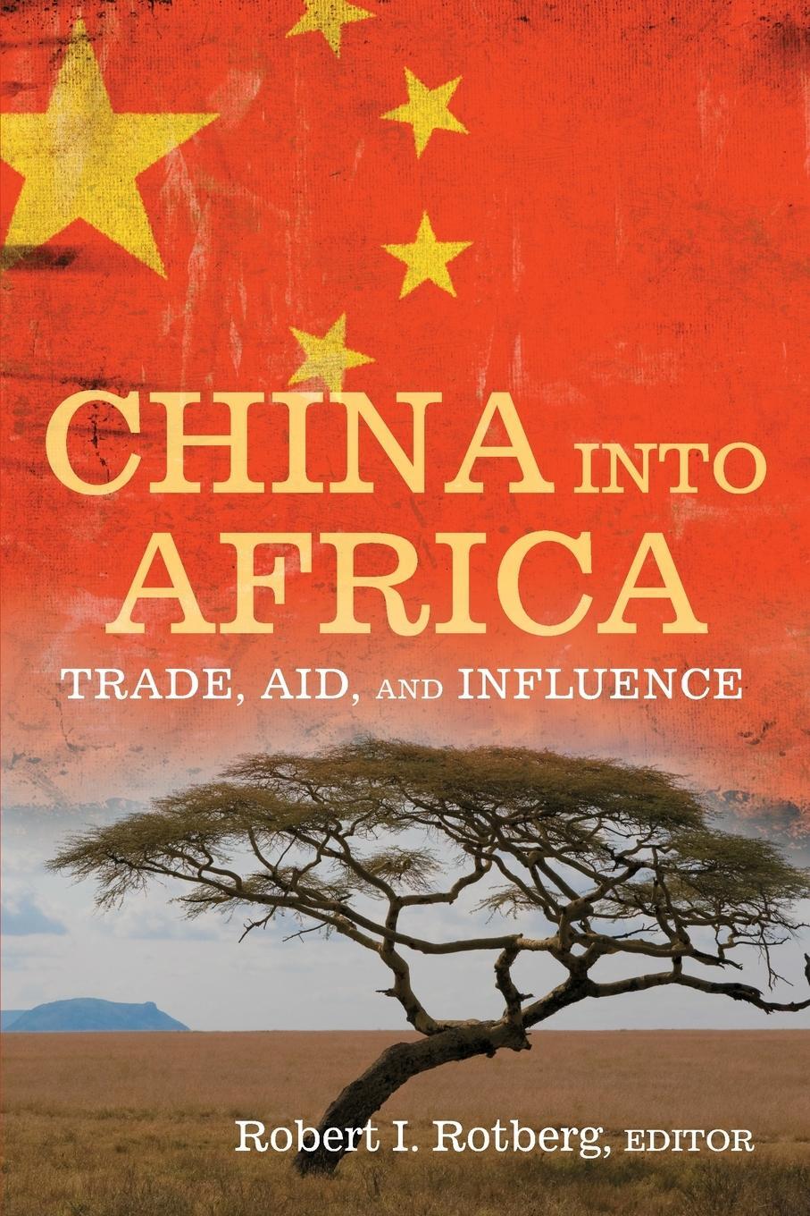 Cover: 9780815775614 | China into Africa | Trade, Aid, and Influence | Robert I. Rotberg
