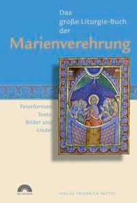 Cover: 9783791723167 | Das Große Liturgie-Buch der Marienverehrung | Werner Eizinger | Buch