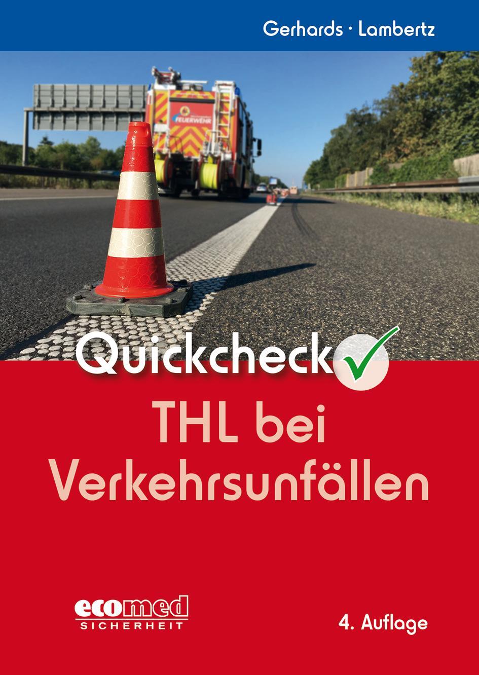 Cover: 9783609687117 | Quickcheck THL bei Verkehrsunfällen | Frank Gerhards (u. a.) | Buch