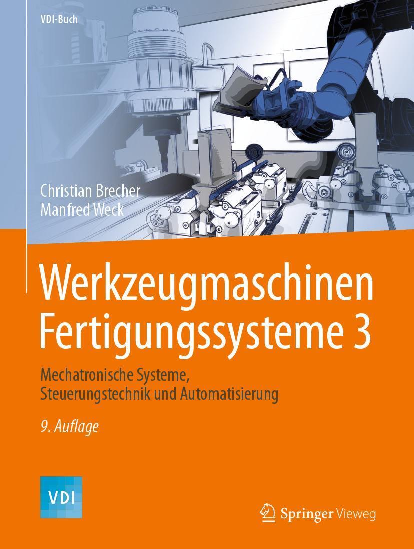 Cover: 9783662465684 | Werkzeugmaschinen Fertigungssysteme 3 | Christian Brecher (u. a.)