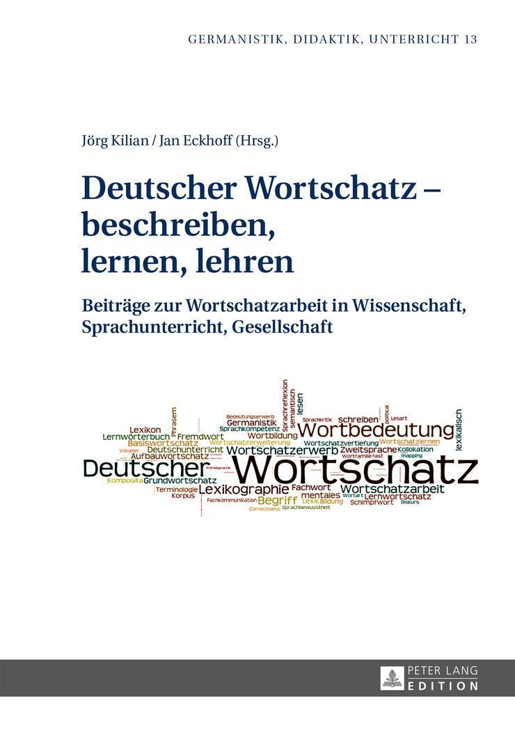 Cover: 9783631655481 | Deutscher Wortschatz - beschreiben, lernen, lehren | Kilian (u. a.)