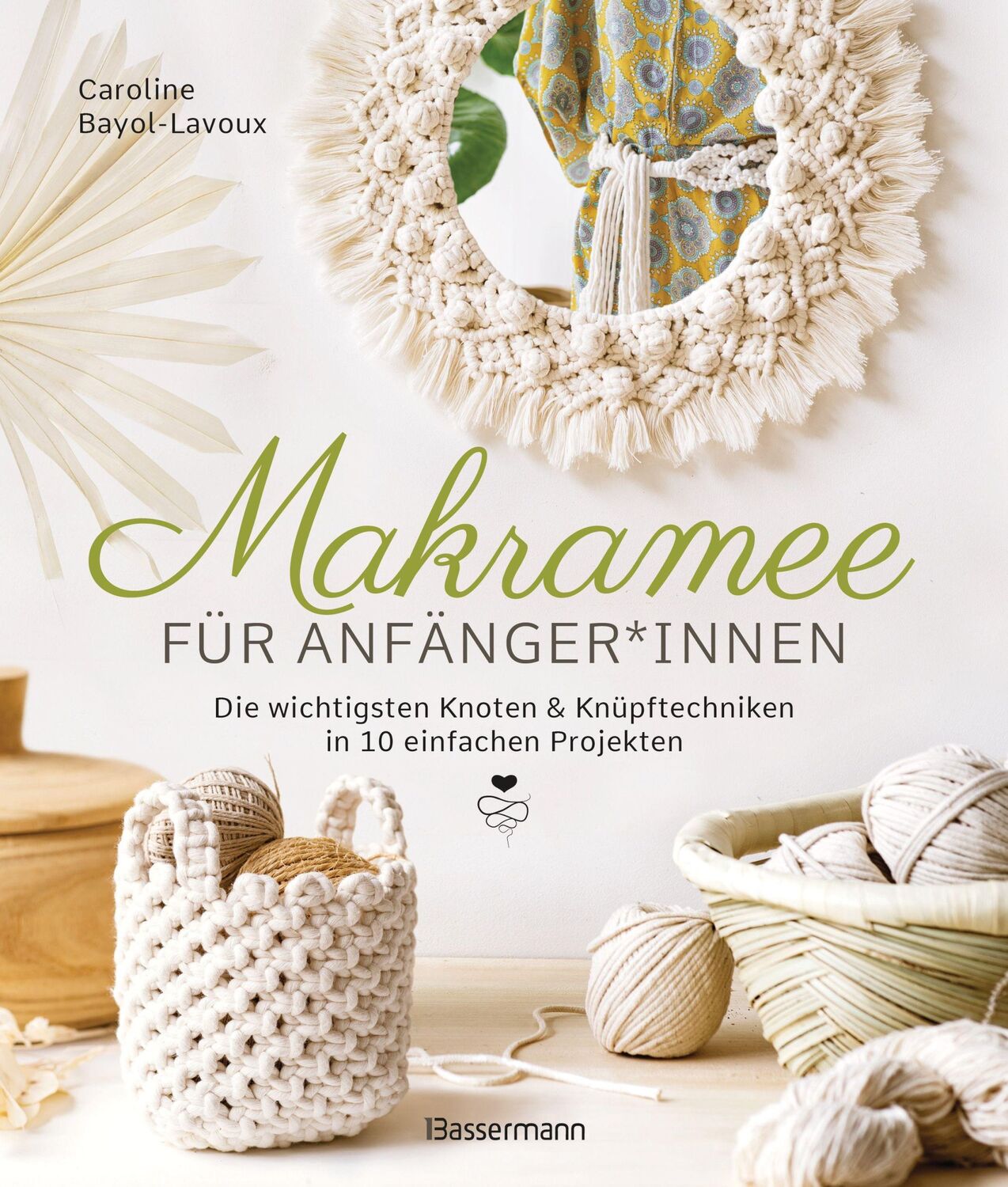 Cover: 9783809447528 | Makramee für Anfänger*innen. Die wichtigsten Knoten &amp;...