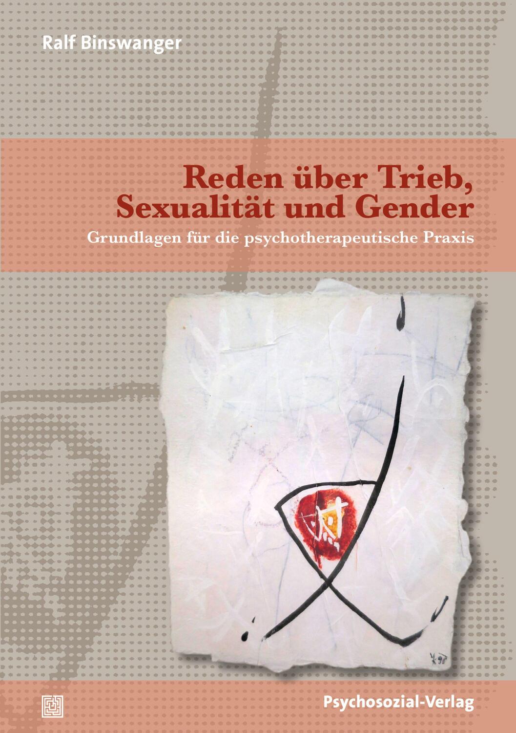 Cover: 9783837932362 | Reden über Trieb, Sexualität und Gender | Ralf Binswanger | Buch