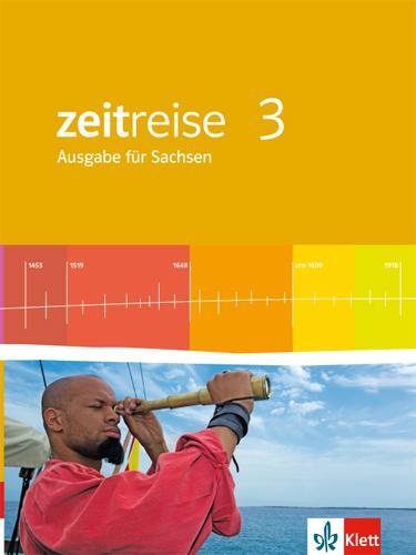 Cover: 9783124590305 | Zeitreise 3 - Neue Ausgabe für Sachsen. Schülerbuch 6. Schuljahr