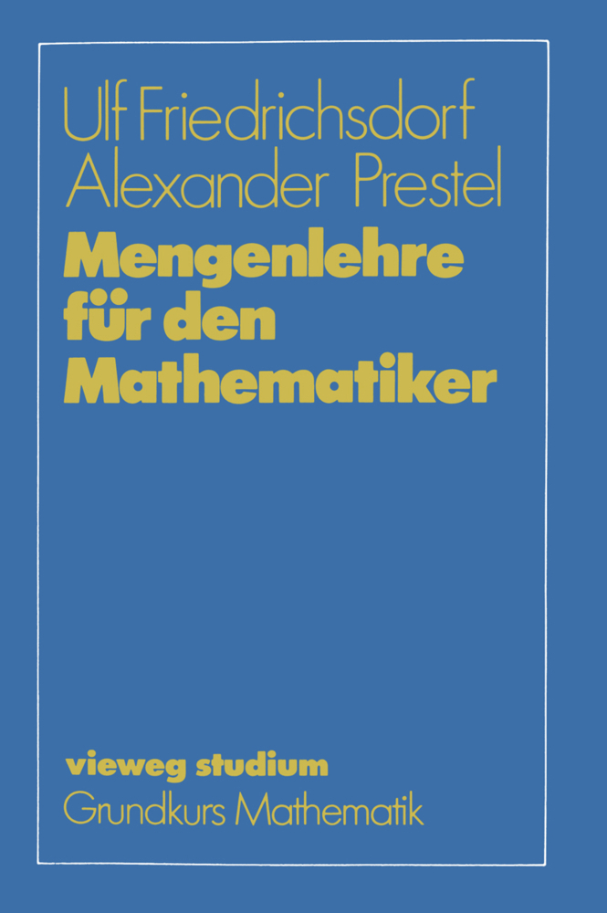 Cover: 9783528072582 | Mengenlehre für den Mathematiker | Ulf Friedrichsdorf (u. a.) | Buch