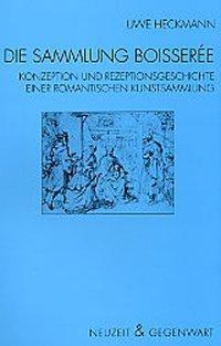 Cover: 9783770537662 | Die Sammlung Boisseree | Uwe Heckmann | Taschenbuch | 405 S. | Deutsch
