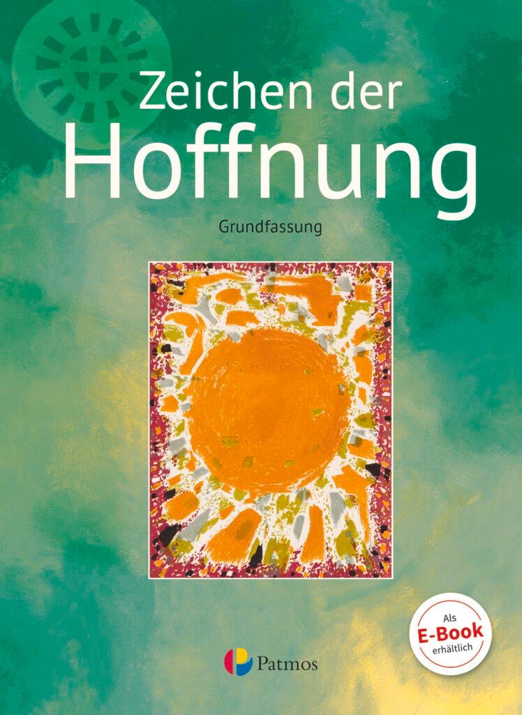 Cover: 9783762706175 | Religion Sekundarstufe I Band 3- Grundfassung - Zeichen der Hoffnung