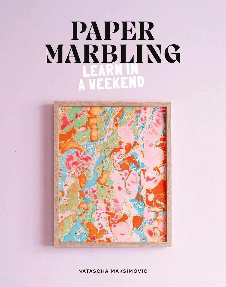 Cover: 9781837760336 | Paper Marbling | Learn in a Weekend | Natascha Maksimovic | Buch
