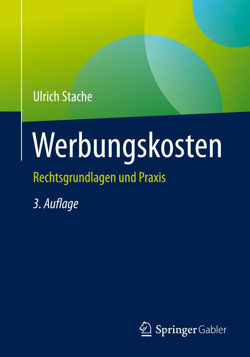 Cover: 9783658342883 | Werbungskosten | Rechtsgrundlagen und Praxis | Ulrich Stache | Buch