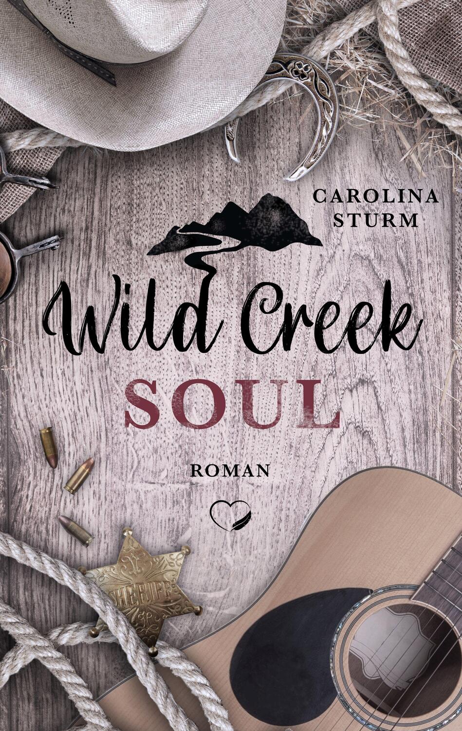 Cover: 9783985953691 | Wild Creek Soul | Liebesroman | Carolina Sturm | Taschenbuch | 412 S.