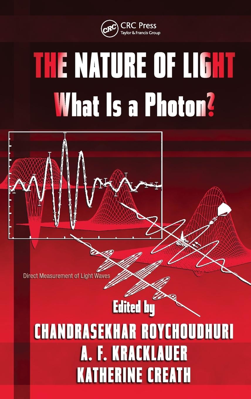 Cover: 9781420044249 | The Nature of Light | What is a Photon? | Chandra Roychoudhuri (u. a.)