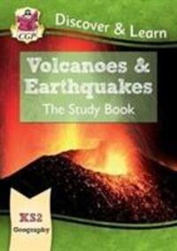 Cover: 9781782949732 | KS2 Discover & Learn: Geography - Volcanoes and Earthquakes Study Book