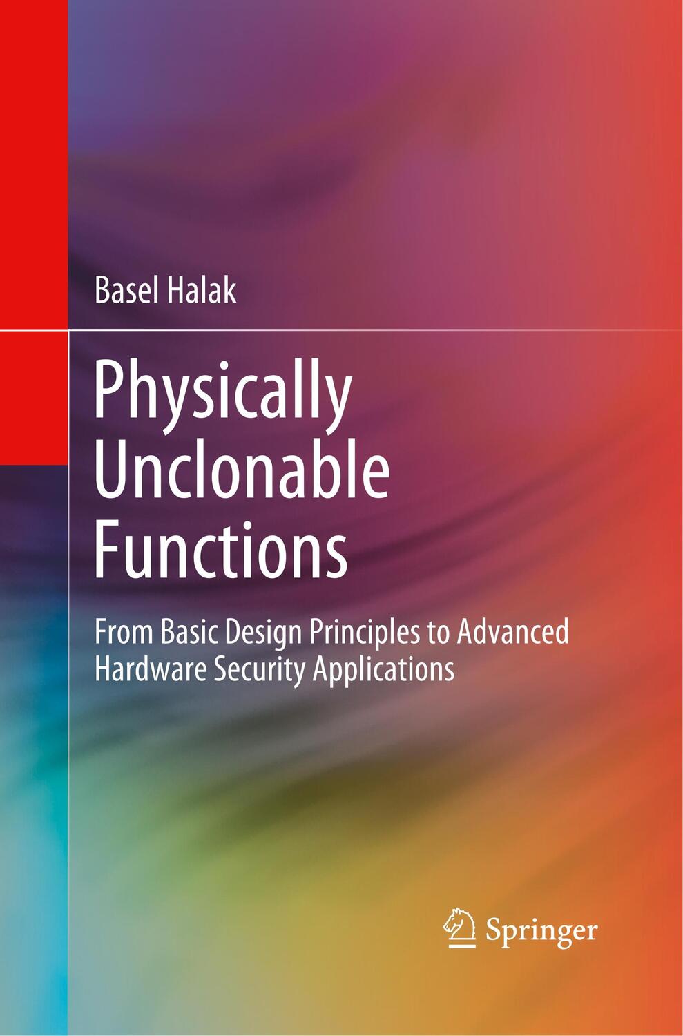 Cover: 9783030082932 | Physically Unclonable Functions | Basel Halak | Taschenbuch | XIX