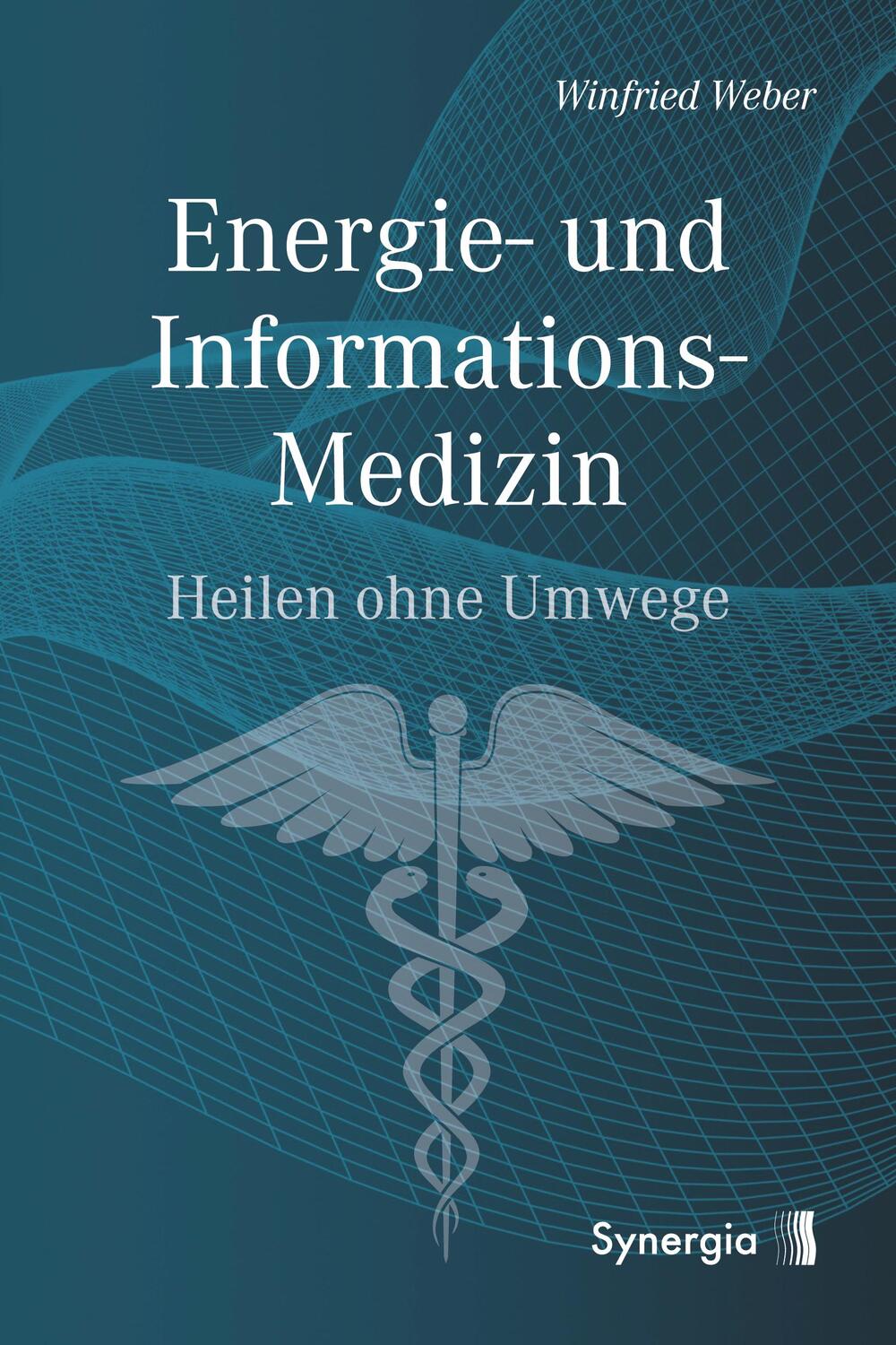 Cover: 9783906873718 | Energie- und Informations-Medizin | Heilung ohne Umwege | Weber | Buch