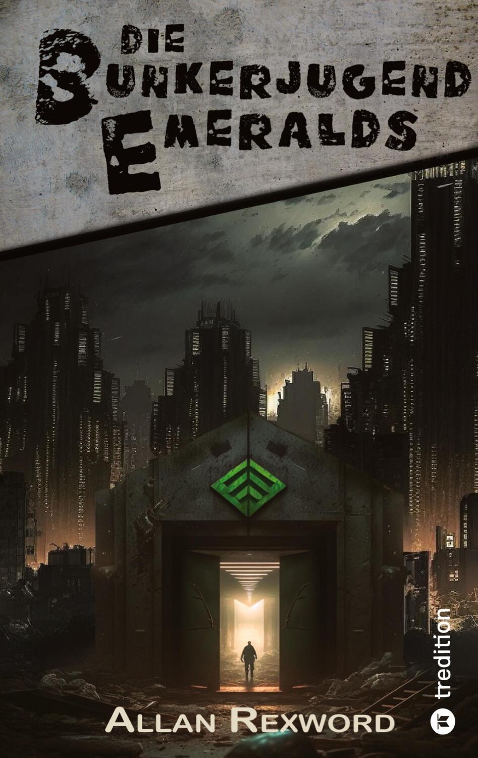 Cover: 9783347948372 | Die Bunkerjugend Emeralds | Eine Science-Fiction Dystopie | Rexword