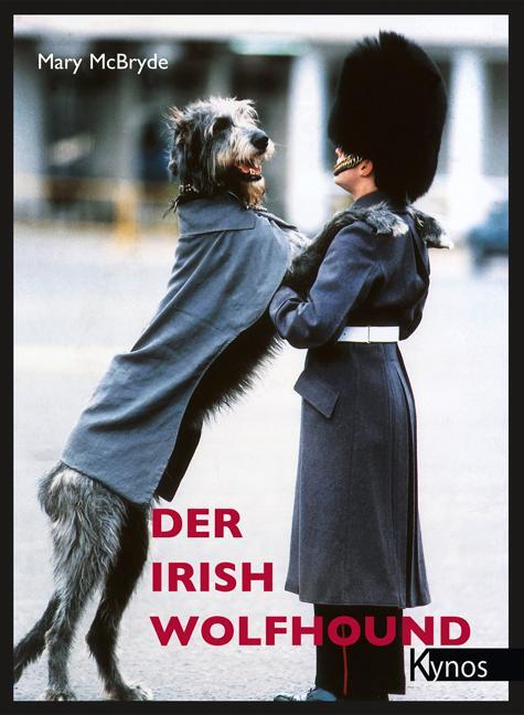 Cover: 9783929545807 | Der Irish Wolfhound | Mary McBryde | Buch | Das besondere Hundebuch